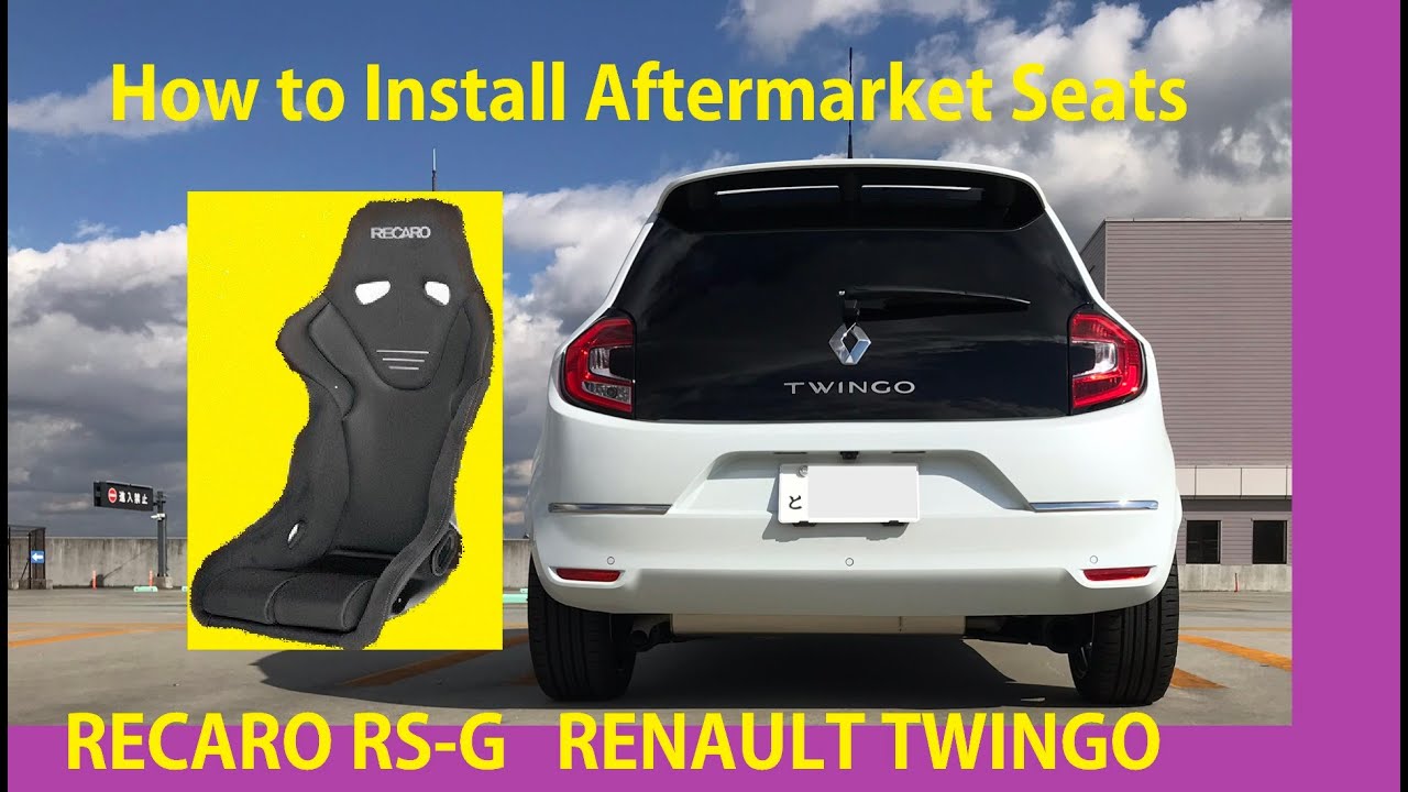How to Install Aftermarket Seats (DIY) - Renault Twingo 3 - RECARO RS-G GK - ルノートゥインゴにレカロフルバケを装着してみた