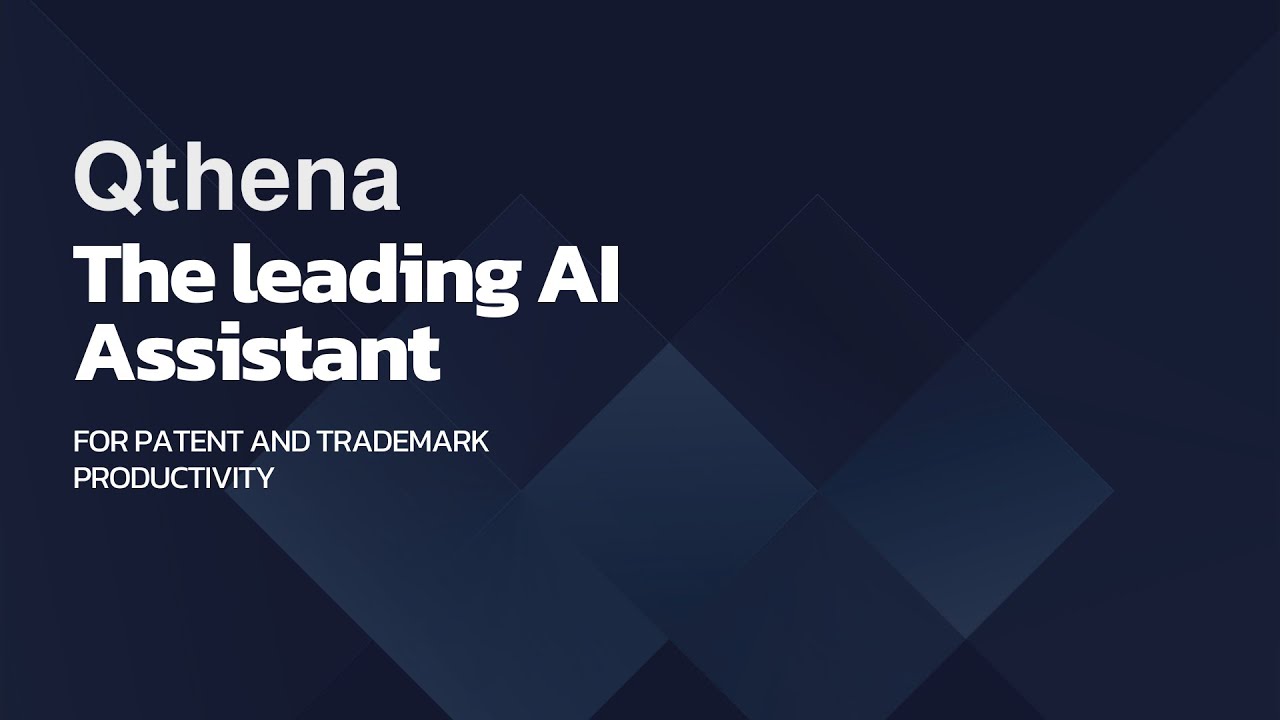 Qthena - The leading AI Assistant for patent and trademark productivity