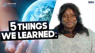 Nuclear Energy Monthly '24 | 5 Things We Learned