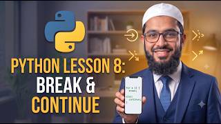 Python Lesson 8: Break and Continue Statements Tutorial for Beginners | Python Asaan Hai