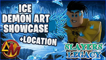 [Codes] ICE DEMON ART SHOWCASE + Location || Slayer