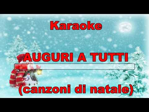 Auguri Di Buon Natale Karaoke.Karaoke Auguri A Tutti Canzoni Di Natale Con Testo Youtube