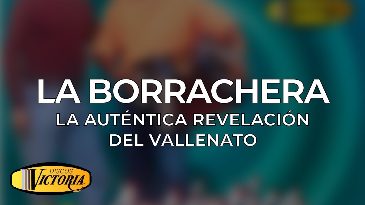 La Auténtica Revelación del Vallenato - La Borrachera popular cartoons