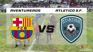 AVENTUREROS【4】🆚【5】ATL. SAN FRANCISCO | FINAL | SEGUNDA FUERZA