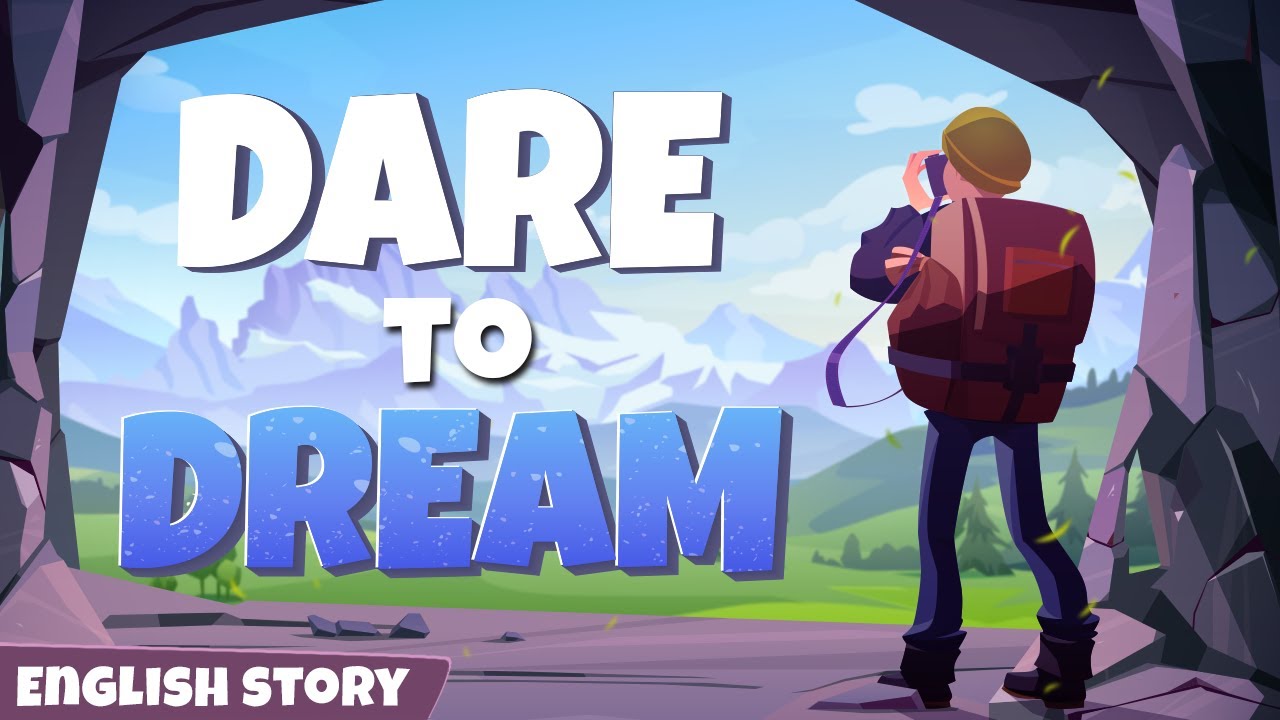 Dare to Dream | Inspiration Story | English with Jessica - YouTube