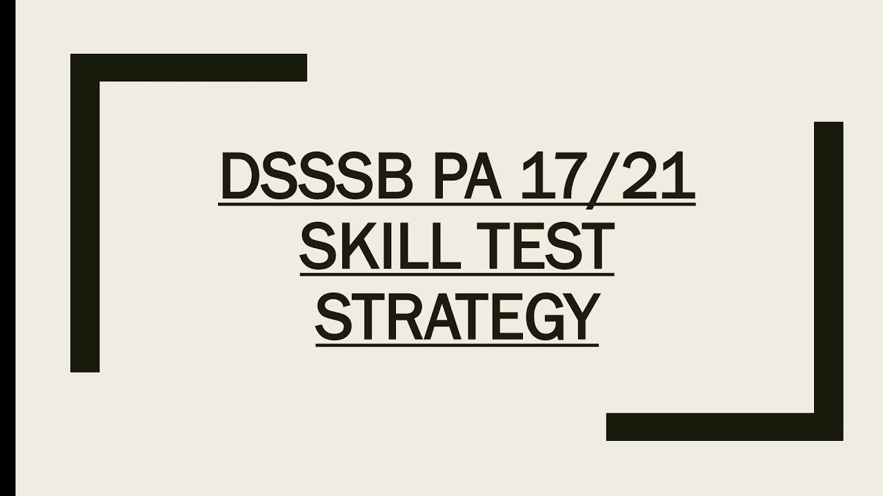 DSSSB PA 23/21 SKILL TEST STRATEGY