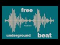 (Free) UNDERGROUND BEAT 2 | Hip Hop