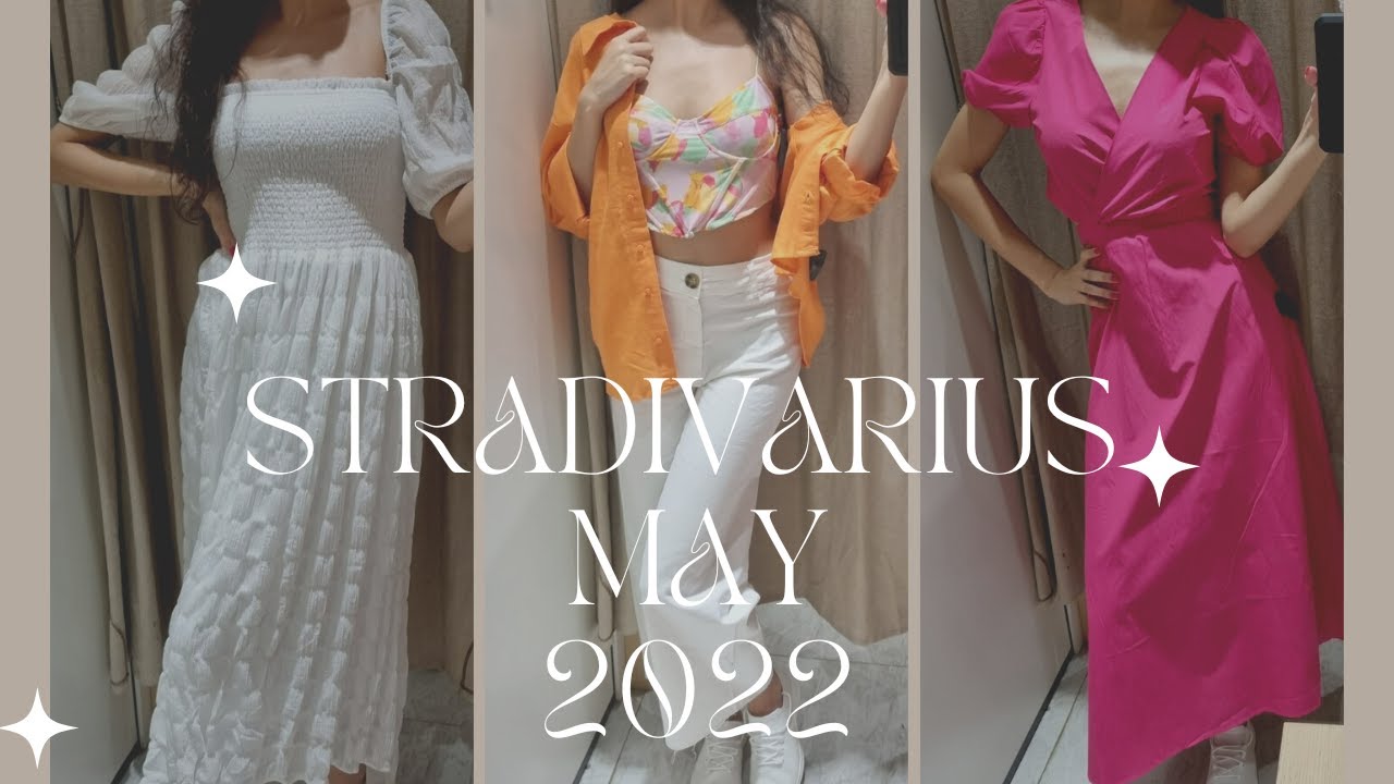 STRADIVARIUS SUMMER COLLECTION MAY 2022