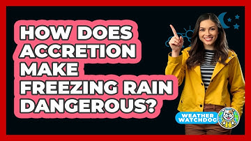 How Does Accretion Make Freezing Rain Dangerous? - Weather Watchdog
