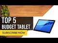 TOP5 BUDGET TABLET මිලෙන් අඩු හොදම ටැබ්ලට්