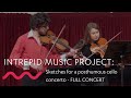 Capture de la vidéo Intrepid Music Project: Sketches For A Posthumous Cello Concerto - Full Concert