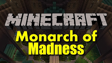 Minecraft: Monarch of Madness w/ Antvenom: Part 7!