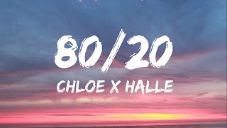 Chloe x Halle - 80\/20 (Lyrics)