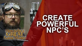 Famous Great GM - Creating Powerful NPCS for your roleplaying game - Game Master Tips GMTIPS Profile