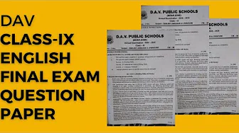 🔥🔥DAV CLASS-IX English final exam question paper/@ namaste idea🔥🔥