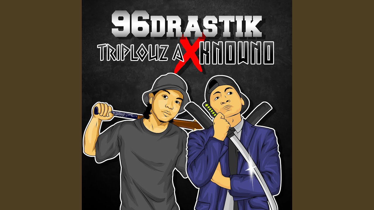 96Drastik (feat. X Know No)