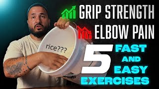 BOOST GRIP STRENGTH AND INCREASE ELBOW HEALTH W/ 5 Rice Bucket Exercises