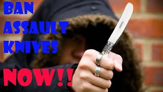 Ban assault knives now (reload) part 1