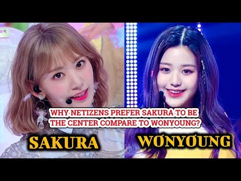 IZ*ONE: Why SAKURA is BETTER CENTER than WONYOUNG? (Netizens&rsquo; Opinions) (NO HATE! I am WIZ*ONE too)