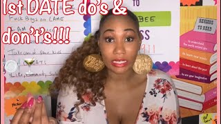 Class Discussion: GirlTalk: First date do’s & don’ts! # mustwatch