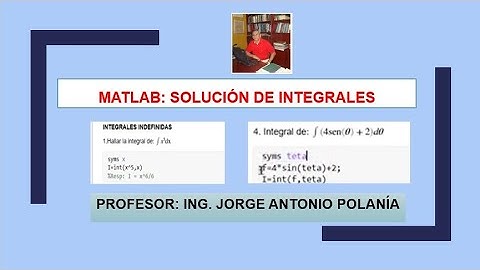 INTEGRALES solucionadas con Matlab .
