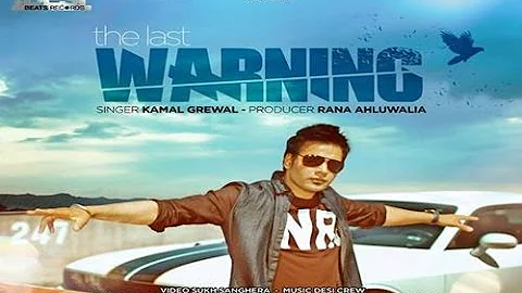 The Last Warning || Kamal Grewal || Desi Beats Records || 👍 2016