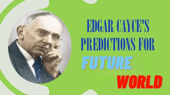 Edgar Cayce's  predictions for 2022