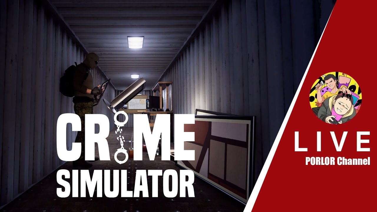 [Live] คนดีอย่างเราทำไม่ได้หรอก - Crime Simulator