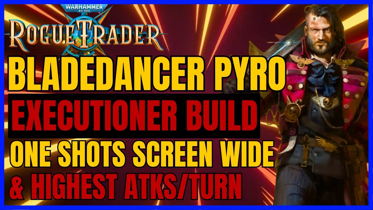 W40K: RT The MOST OP Build: BLADEDANCER/EXECUTIONER PYRO - ONE SHOTS ...