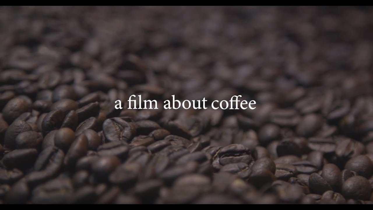 A film about coffee YouTube