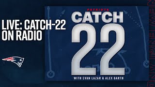 LIVE: Patriots Catch-22 5/8: Roster Reset (offense), GM Search, Rookie Minicamp