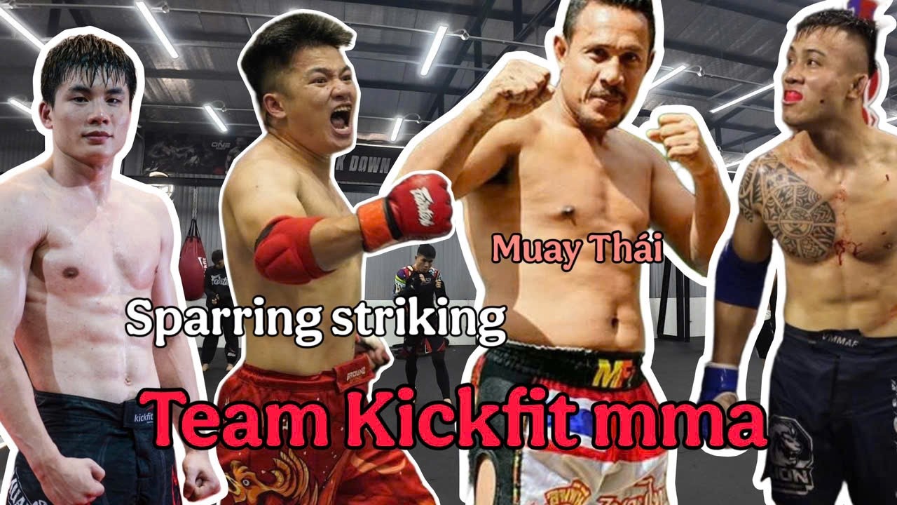 Muay Thái và Sparing Striking team Kickfit | QUÀNG VĂN MINH MMA