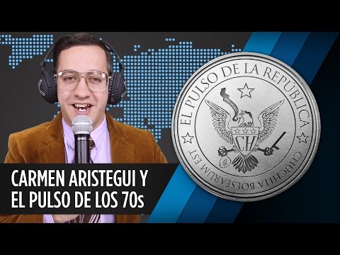CARMEN ARISTEGUI Y EL PULSO DE LOS 70 - EL PULSO DE LA REPÚBLICA