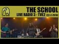 Capture de la vidéo The School - Live Radio3, Tve2 [22-2-2016]