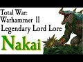 Nakai the Wanderer Lore Total War: Warhammer 2