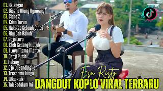 DANGDUT KOPLO VIRAL TERBARU 2026 🔥 | Bisane Mung Nyawang, Kelangan - Esa Risty  | Lagu Jawa Viral