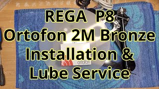 Rega RP8 - Ortofon 2M Bronze Install and Lube Service