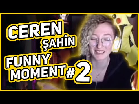 CEREN ŞAHİN FUNNY MOMENTS #2 @CerenŞahin