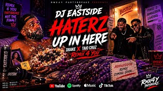 DJ EASTSIDE – HATERZ UP IN HERE