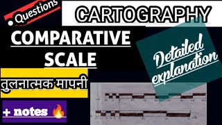 CARTOGRAPHY||COMPARATIVE SCALE (PART - 1)||CARTOGRAPHY PRACTICAL||DETAILED EXPLANATION WITH NOTES