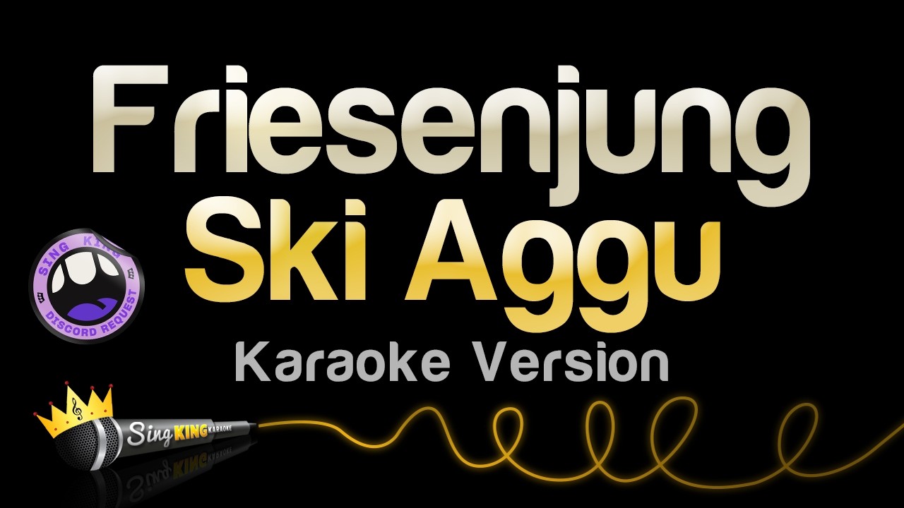 Ski Aggu - Friesenjung (Karaoke Version)