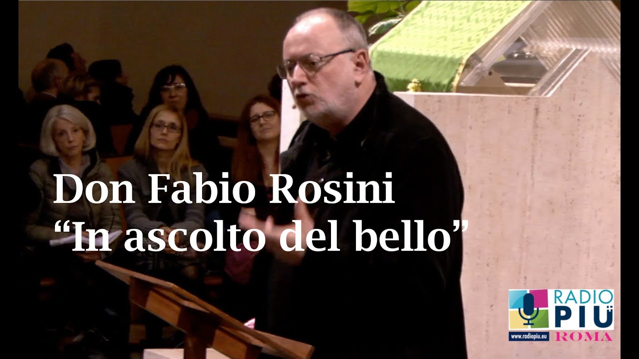 Don Fabio Rosini - In ascolto del bello