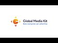 Global advertising made effortless with global media kit