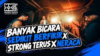 TRIPLE MEDLEY 🔥 Banyak Bicara Sedikit Berfikir, Strong Terus, Neraca (Live Intimate XXTRAORDINARY)