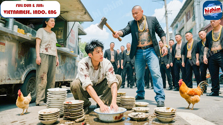 Chiến Thần Nghỉ Hưu Về Quê Làm Rửa Chén Bị Đám Giang Hồ Đập Quán Liền Nổi Điên Ra Tay Xóa Sổ Cả Lũ