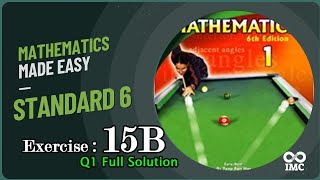 STD 6 Mathematics I Exercise:15B (Question 01) Full Solution I New Syllabus Mathematics 1