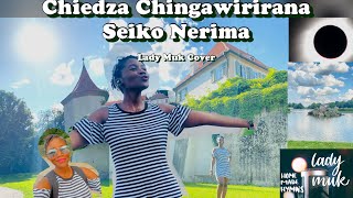 Chiedza Chingawirirana Seiko Nerima - Lady Muk Cover 2 Cor 6 Zimbabwe Catholic Shona Songs