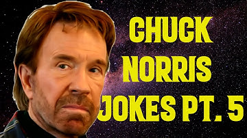 Chuck Norris Jokes  Part 5