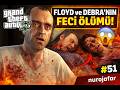 GTA V’te FLOYD ve DEBRA’NIN FECİ ÖLÜMÜ! 😱 Trevor Çıldırdı!