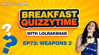 Bedtime Quizzytime Ep73: Weapons 2